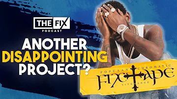 Popcaan - Fixtape ALBUM REVIEW || The Fix Podcast