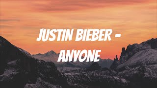 Anyone | Justin Bieber (Lyrics)