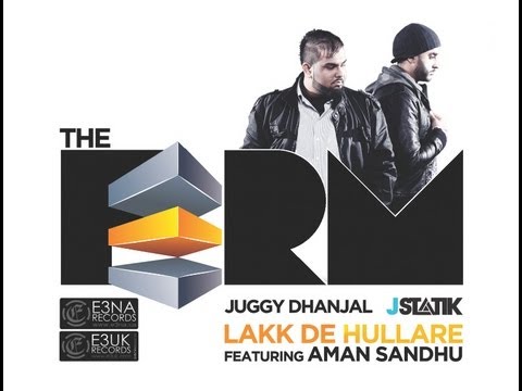 [E3NA Records] Lakk De Hullare - The Firm Feat. Aman Sandhu