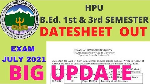 HPU B.Ed. 1st & 3rd SEM Datesheet Out ! July 2021 #hpu #Examupdate #datesheetb.ed.