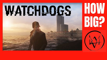 HOW BIG IS THE MAP in Watch Dogs? Walk Across the Map