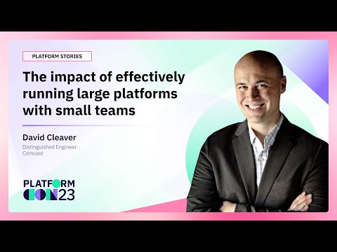 The impact of effectively running large platforms with small teams | PlatformCon 2023 Episode cover
