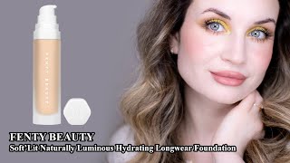 FENTY BEAUTY | Soft’Lit Naturally Luminous Hydrating Longwear Foundation | Makeup Review & Wear Test