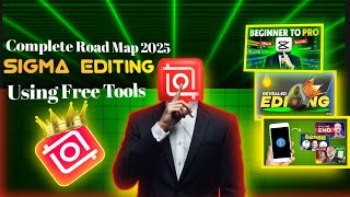 Sigma editing in 2025 || Complete Road Map screenshot 5