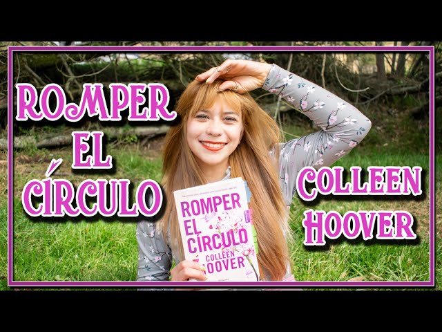 Romper el círculo, de Colleen Hoover