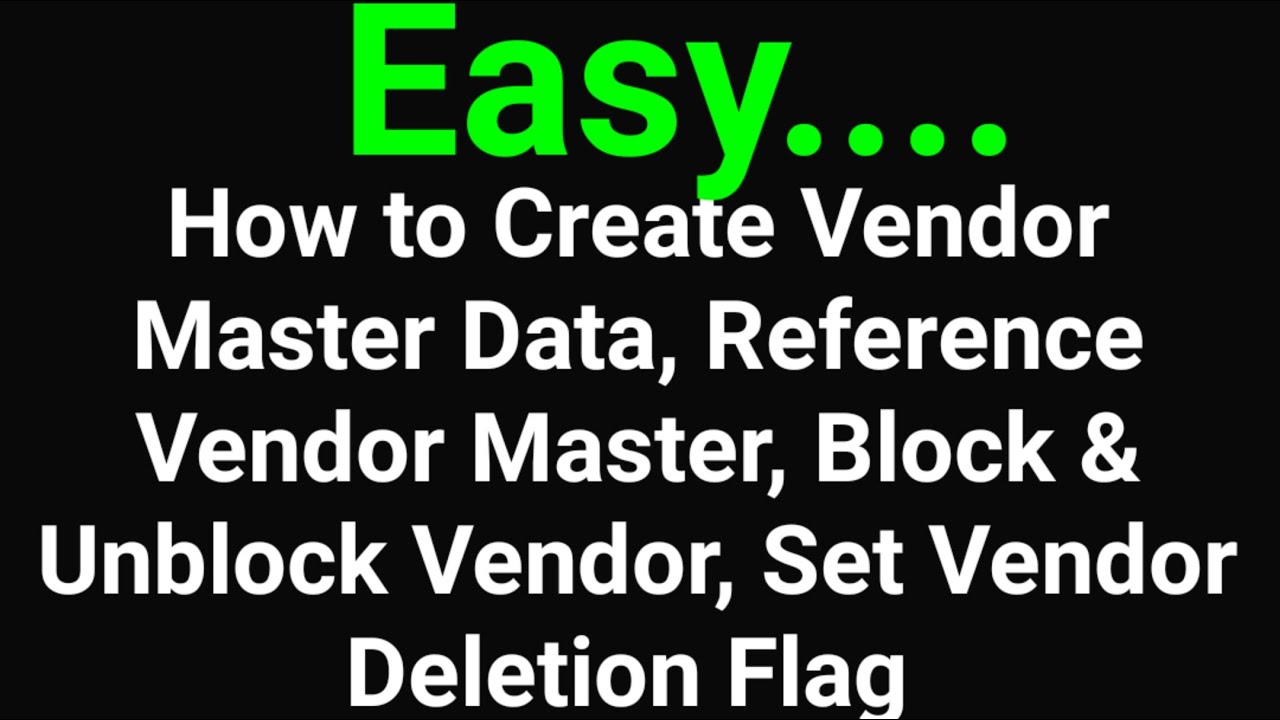 How to Create Vendor Master Data, Reference Master Data, Block Vendor