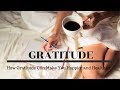 How Gratitude Can Make You Happier and Healthier, and Improve Your Relationship