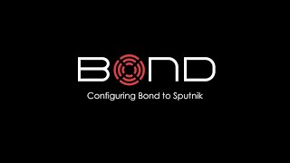 Bond - Configuring to Sputnik