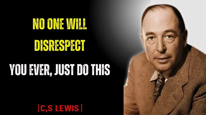 NO ONE WILL DISRESPECT You Ever, Just Do This – C.S. Lewis | #respectyourself | Best Motivation