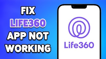 How To Fix Life360 App Not Working 2024 | Troubleshoot/Resolve Life360 Issues