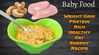 Baby Food | Weight Gain Protein Rich Healthy Fat Energy Recipe | For 8-12+ Month Babies