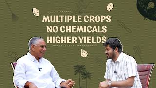 Growing Multiple Crops Without Chemicals | Natural Farming That Works | By Uppalapati Chakrapani