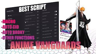 Anime Vanguards Script | Auto Farm, Auto Buy, Macro, Auto CID, Auto Broky