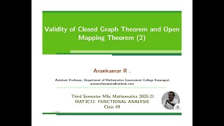 CLASS 49 MAT3C12 FUNCTIONAL ANALYSIS   Validity of Closed Graph Theorem and Open Mapping Theorem 2