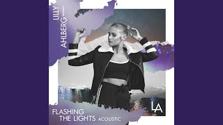 Flashing The Lights (Acoustic)