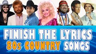 Finish The Lyrics First Lines | 80s Country Songs 🤠 Music Quiz