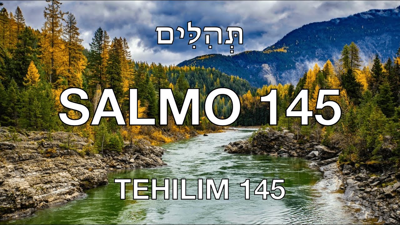 SALMO 145 PODEROSA ORACION PARA ELIMINAR EL MIEDO Y LA ANSIEDAD SUBTITULADO ESPAÑOL - HEBREO