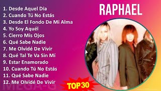 R A P H A E L 2024 MIX Grandes Éxitos ~ 1960s music, Andalus Classical, Flamenco, Latin, Latin P...