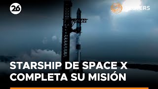 Nave Starship de SpaceX regresa sana y salva a Tierra superando ensayo al cuarto intento | #Reuters