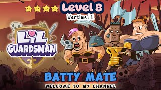 Lil' Guardsman | Level 8 - Wartime Lil ⭐⭐⭐⭐ Walkthrough & Achievements