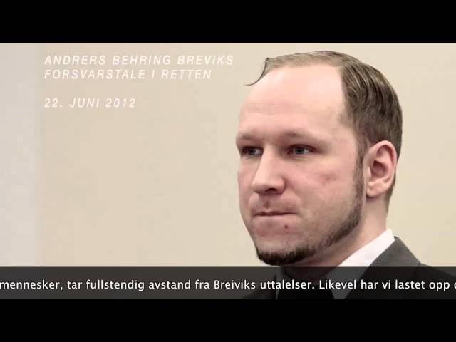 Anders Behring Breivik - Forsvarstale