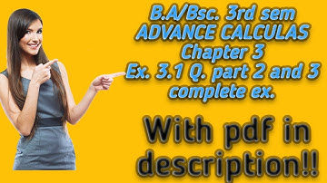 B.A/BSC| 3rd Sem | Advance Calculas | Exercise 3.1 | part 2