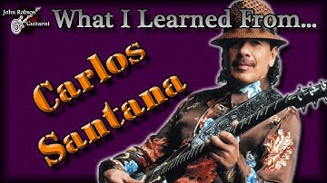 What I Learned From Carlos Santana
