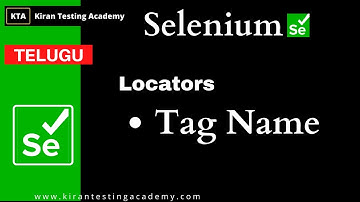 Locators In Selenium Part -3 : Identify elements Using Tag-name - selenium locators Tag-Name