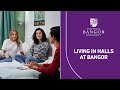 Living in halls at bangor university