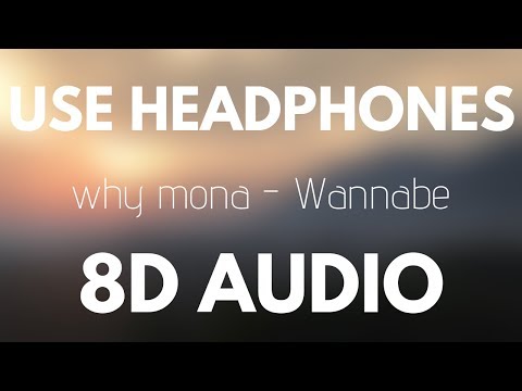 why mona - Wannabe (Spice Girls Cover) | 8D AUDIO