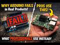 Why Arduino Fails in Real Products (And What Professionals Use Instead)
