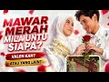 MAWAR MERAH TANDA CINTA MILA PADA SIAPA?