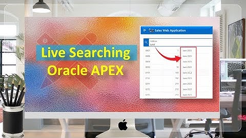 Searching Data Interactively In Oracle APEX