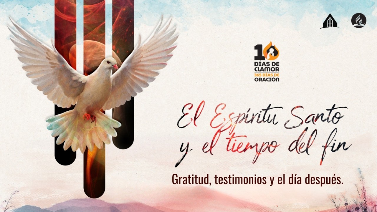 10 Días de Clamor y 365 Días de Oración - 28/2/2026 - IASD del Parque