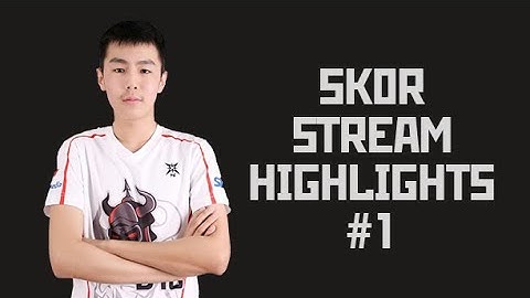 sk0R Stream Highlights #1