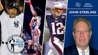 Yankees Announcing Legend John Sterling Names the Best Players He Ever Saw | The Rich Eisen Show