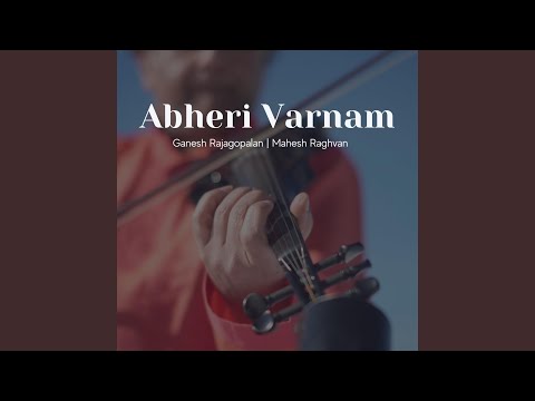 Ganesh Rajagopalan & Mahesh Raghvan - Abheri Varnam