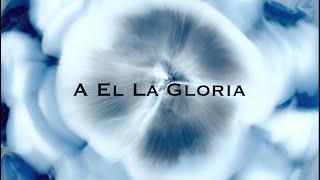 Miniatura del video "A El La Gloria (IURD)"