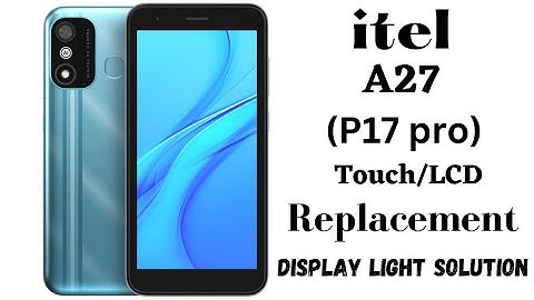itel A27 (P17 pro) Display Solution and Panel Replacement #itel #display #touch #replacement