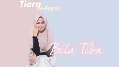 Tiara Al-Fayza - Bila Tiba [ Official Lyric Video ] #GenerasiUngu  - Durasi: 4:13. 