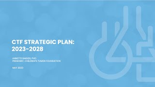 CTF Strategic Plan 2023-2028  - Presented by CTF President Annette Bakker, PhD