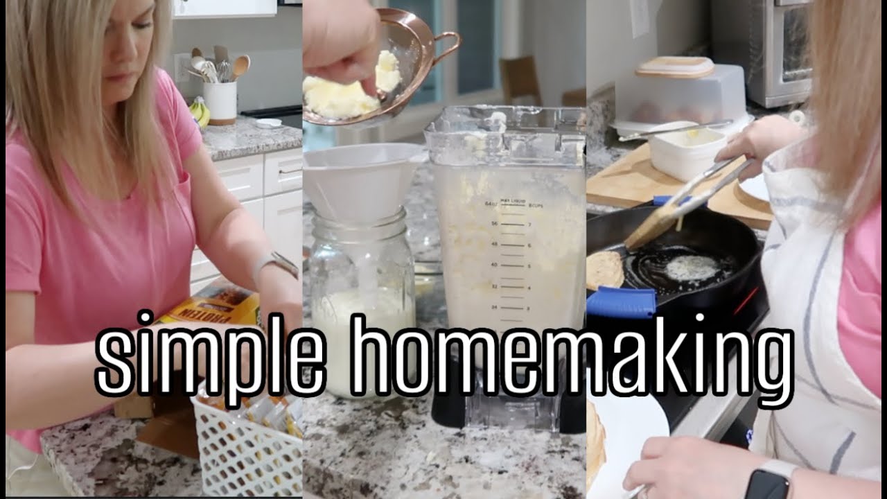HOMEMAKING DAY IN MY LIFE | butter making, cooking, organizing | simple ...