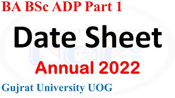 Gujrat University BA BSc ADP Part 1 & 2 Annual 2022 Exams Date Sheet UOG Date Sheet 2022 ADP Uog