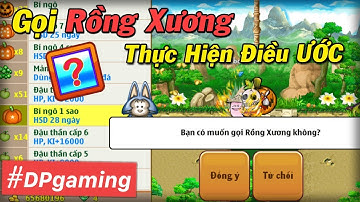 Ngọc Rồng Online - Thực Hiện Điều ƯỚC Rồng Xương 1 Sao ?