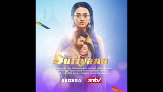 SUFIYANA • SEGERA • DI ANTV