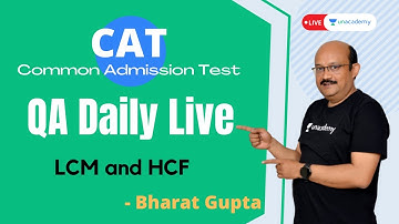 CAT 2021 Daily Live | QA  |  Mock Test - Quiz  |  LCM and HCF Bharat Gupta  Unacademy CATalyst