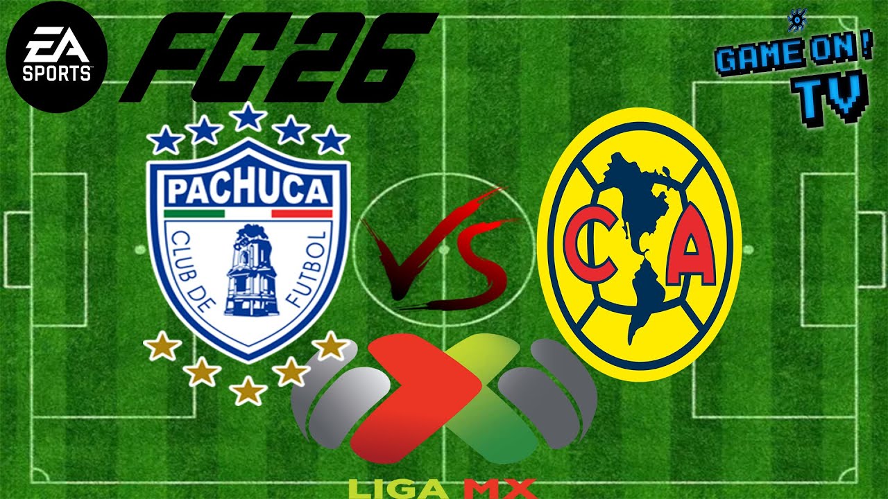 FC 26 - Pachuca VS América | Jornada 3 / Liga MX Clausura 2026 (Simulación y Pronósticos)
