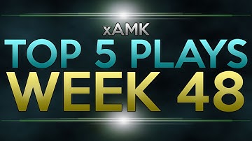 xAMK Top 5 Plays #48 | BO1 + BO2