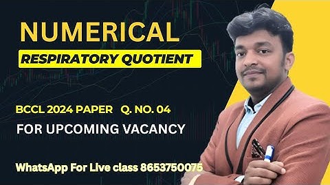 Respiratory Quotient Calculation__Q. No. 4 BCCL Paper 2024 (A)__for Upcoming Vacancy