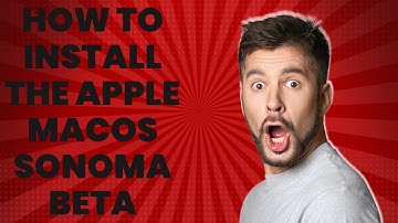 How to Install the Apple macOS Sonoma Beta